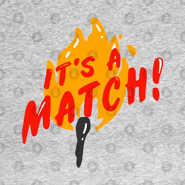 It's A Match! by blueberrytheta